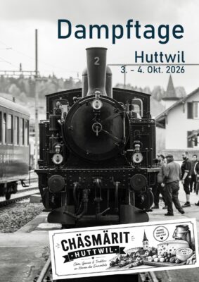 Huttwiler Dampftage 2026 3. & 4. Oktober