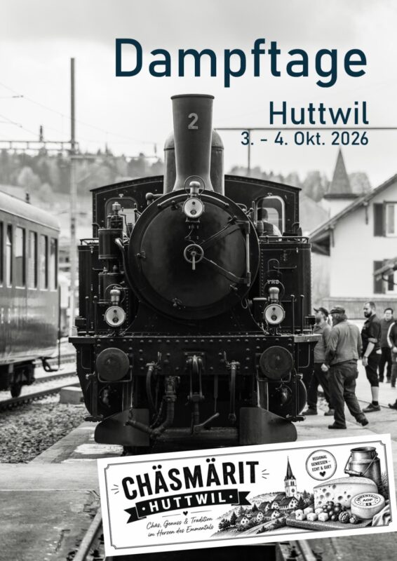 Huttwiler Dampftage 2026 3. & 4. Oktober
